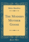 Image for The Modern Mother Goose (Classic Reprint)