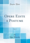 Image for Opere Edite e Postume, Vol. 2 (Classic Reprint)