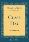 Image for Class Day (Classic Reprint)