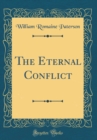 Image for The Eternal Conflict (Classic Reprint)