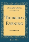 Image for Thursday Evening (Classic Reprint)