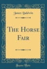 Image for The Horse Fair (Classic Reprint)