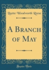 Image for A Branch of May (Classic Reprint)