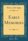 Image for Early Memories (Classic Reprint)