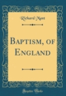 Image for Baptism, of England (Classic Reprint)