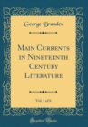 Image for Main Currents in Nineteenth Century Literature, Vol. 5 of 6 (Classic Reprint)