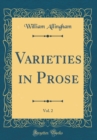 Image for Varieties in Prose, Vol. 2 (Classic Reprint)