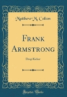 Image for Frank Armstrong: Drop Kicker (Classic Reprint)