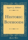 Image for Historic Boyhoods (Classic Reprint)