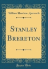 Image for Stanley Brereton (Classic Reprint)