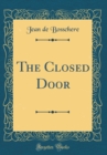 Image for The Closed Door (Classic Reprint)