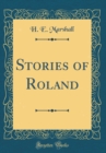 Image for Stories of Roland (Classic Reprint)