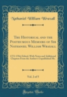 Image for The Historical and the Posthumous Memoirs of Sir Nathaniel William Wraxall, Vol. 2 of 5: 1772-1784; Edited, With Notes and Additional Chapters From the Author&#39;s Unpublished Ms. (Classic Reprint)