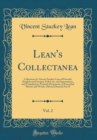 Image for Lean&#39;s Collectanea, Vol. 2: Collections by Vincent Stuckey Lean of Proverbs (English and Foreign), Folk Lore, and Superstitions, and Compilations Towards Dictionaries of Proverbial Phrases and Words, 