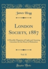 Image for London Society, 1887, Vol. 52: A Monthly Magazine of Light and Amusing Literature for the Hours of Relaxation (Classic Reprint)
