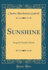 Image for Sunshine: Songs for Sunday Schools (Classic Reprint)