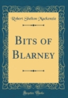Image for Bits of Blarney (Classic Reprint)