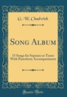 Image for Song Album: 15 Songs for Soprano or Tenor With Pianoforte Accompaniment (Classic Reprint)