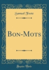 Image for Bon-Mots (Classic Reprint)