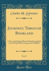 Image for Journeys Through Bookland, Vol. 5: A New and Original Plan for Reading Applied to the World&#39;s Best Literature for Children (Classic Reprint)
