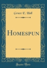 Image for Homespun (Classic Reprint)