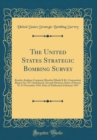 Image for The United States Strategic Bombing Survey: Kyushu Airplane Company (Kyushu Hikoki K K), Corporation Report No. XV (Airframes); Aircraft Division, Dates of Survey 13-15 November 1945, Date of Publicat