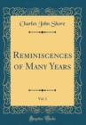 Image for Reminiscences of Many Years, Vol. 1 (Classic Reprint)