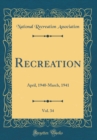 Image for Recreation, Vol. 34: April, 1940-March, 1941 (Classic Reprint)