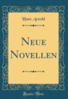 Image for Neue Novellen (Classic Reprint)