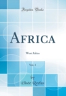 Image for Africa, Vol. 3: West Africa (Classic Reprint)