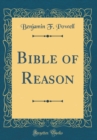 Image for Bible of Reason (Classic Reprint)