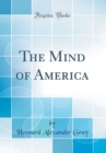 Image for The Mind of America (Classic Reprint)