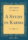 Image for A Study in Karma (Classic Reprint)