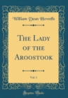 Image for The Lady of the Aroostook, Vol. 1 (Classic Reprint)