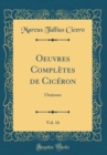 Image for Oeuvres Completes de Ciceron, Vol. 16: Oraisons (Classic Reprint)