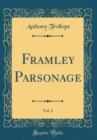 Image for Framley Parsonage, Vol. 2 (Classic Reprint)