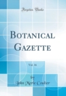 Image for Botanical Gazette, Vol. 16 (Classic Reprint)