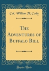 Image for The Adventures of Buffalo Bill (Classic Reprint)