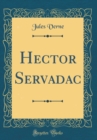 Image for Hector Servadac (Classic Reprint)