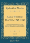 Image for Early Western Travels, 1748-1846, Vol. 10: A Series of Annotated Reprints of Some of the Best and Rarest Contemporary Volumes of Travel, Descriptive of the Alborigines and Social and Economic Conditio