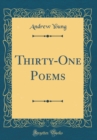 Image for Thirty-One Poems (Classic Reprint)