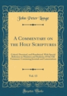 Image for A Commentary on the Holy Scriptures, Vol. 13: Critical, Doctrinal, and Homiletical, With Special Reference to Ministers and Students; Of the Old Testament: Containing Jeremiah and Lamentations (Classi