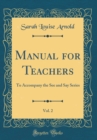 Image for Manual for Teachers, Vol. 2: To Accompany the See and Say Series (Classic Reprint)
