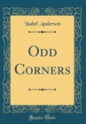 Image for Odd Corners (Classic Reprint)