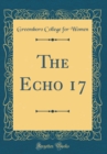 Image for The Echo 17 (Classic Reprint)
