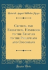 Image for Critical and Exegetical Handbook to the Epistles to the Philippians and Colossians (Classic Reprint)