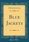 Image for Blue Jackets (Classic Reprint)