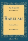 Image for Rabelais: Readings Selected (Classic Reprint)
