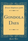 Image for Gondola Days (Classic Reprint)