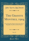 Image for The Granite Monthly, 1904, Vol. 37: A New Hampshire Magazine Devoted to History, Biography, Literature, and State Progress (Classic Reprint)